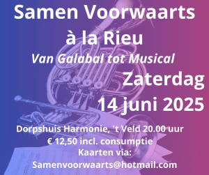 Samen Voorwaarts presenteert concert: ‘Samen Voorwaarts à la Rieu’