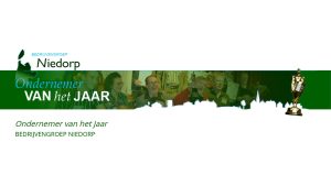 Bedrijvengroep Niedorp zoekt ‘Ondernemer van het jaar 2022’