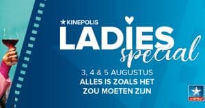 Ladies Special bij Kinepolis